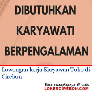 Toko cirebon voor surinaams, kip, roti, vis en indonesisch. Loker Jaga Toko Cirebon : Lowongan Kerja Jaga Toko Cirebon ...