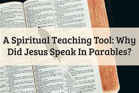 An Explanation To Why Did Jesus Speak In Parables 2024