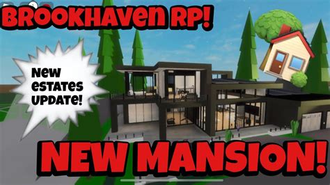 New Mansion New Estates Update Brookhaven Rp Youtube