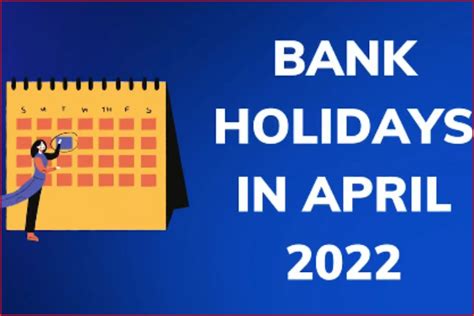 Bank Holiday Banks In India To Be Closed For 15 Days In April 2022