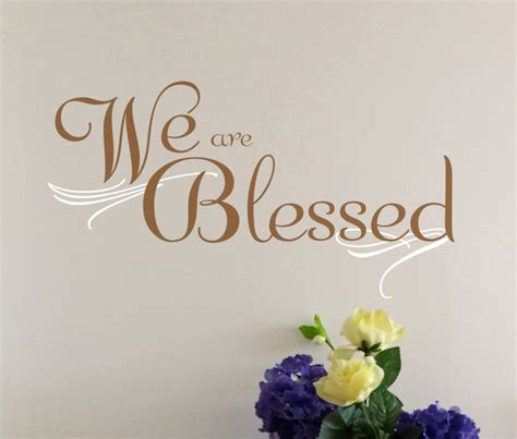 We Are Blessed Decal - WiseDecor Wall Lettering