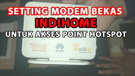 Cara upgrade segala modem huawei cara upgrade segala modem huawei. SETTING MODEM INDIHOME HUAWEI HG532E - YouTube