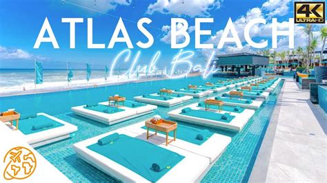 Atlas Beach Club Bali Canggu Tour 4k Atlas Beach Fest Youtube