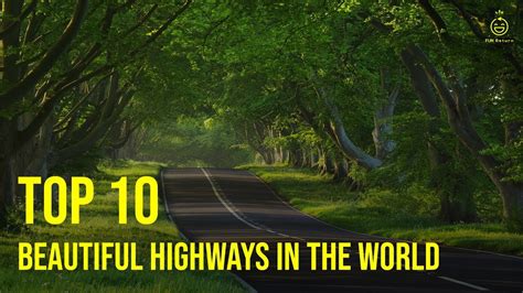 Top 10 Most Beautiful Highways In The World Funreturn Youtube