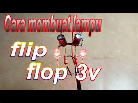 Cara Membuat Lampu Flip Flop Youtube