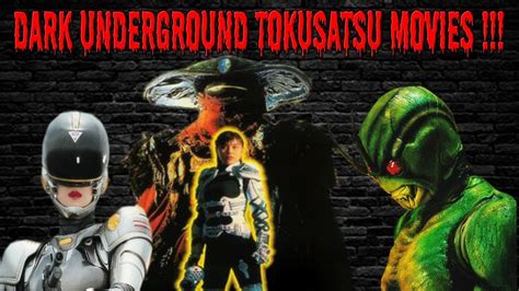 Dark And Underground Tokusatsu Movies Vol1 Mrfalconpunch Youtube