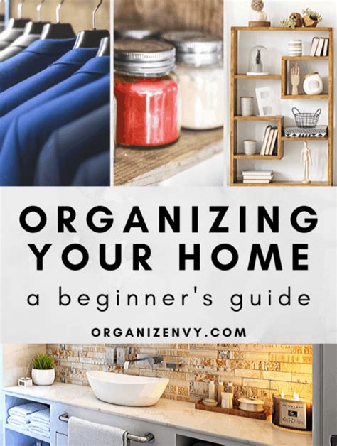 10 Simple Steps A Beginners Guide To Organizing Your Home