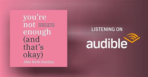 Youre Not Enough And Thats Okay By Allie Beth Stuckey Audiobook
