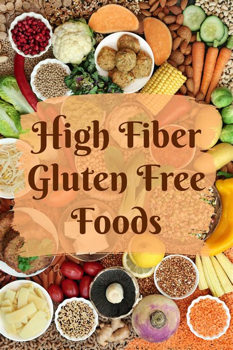 High Fiber Gluten Free Foods Healthier Steps