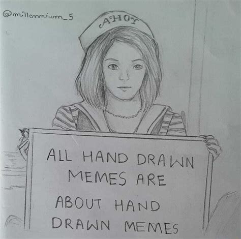 Ir All Hand Drawn Memes Are I About Hand Drawn Me Ifunny Brazil