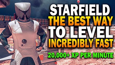 Starfield The Best Way To Level Incredibly Fast Starfield Best