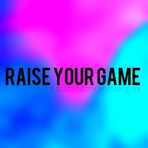 East London Radio Raise Your Game Outperformance East London Radio