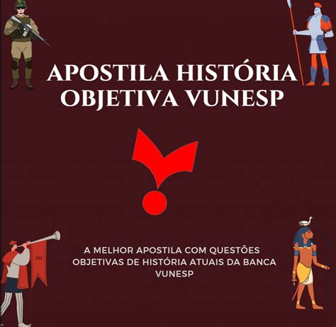 Check spelling or type a new query. APOSTILA DE HISTÓRIA OBJETIVA VUNESP - Ainda Vou Ser Medico