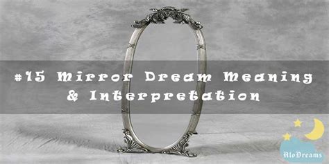 15 Mirror Dream Meaning And Interpretation