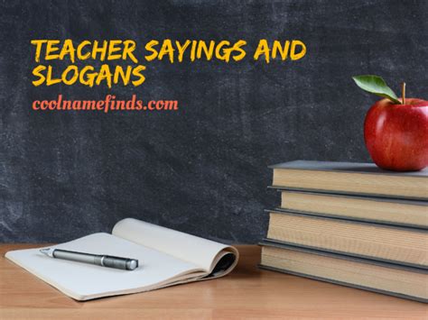 200 Teacher Sayings And Slogans Cool Name Finds