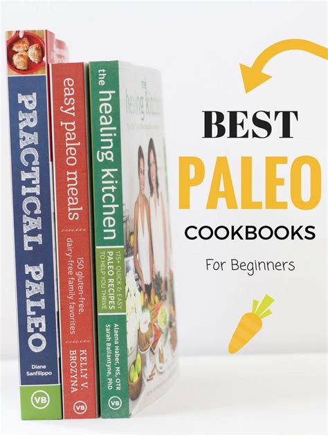 New To Paleo Here Are The Top Paleo Cookbooks For Beginners Paleo