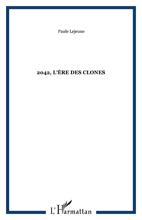 2042 LÈre Des Clones Paule Lejeune Livre Ebook Epub Idée Lecture