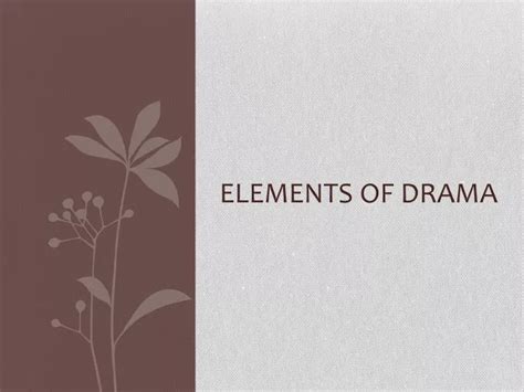 Ppt Elements Of Drama Powerpoint Presentation Free Download Id2030406