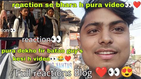 Girls Reactions👀 ️and Funny Blog😂👀 Pura Video Reactions Se Bhara H 😍👀 ️ Youtube