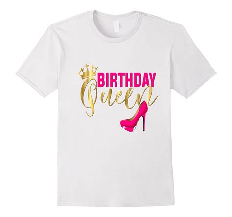 Birthday Queen Shirt T Girly Gold Pink Shoe Crown Art Artshirtee