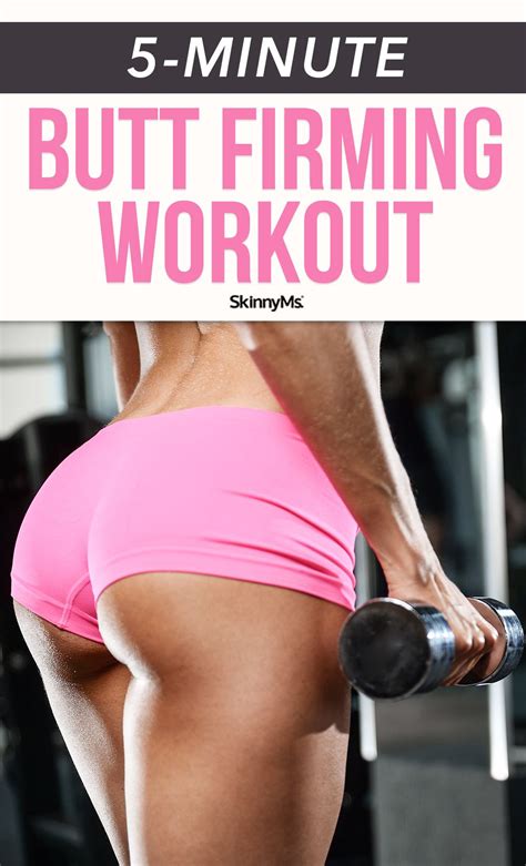 This Fast Paced 5 Minute Butt Firming Workout Is Perfect For Busy Women Who Want A Firmer