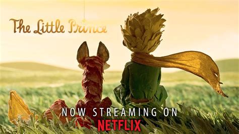 The Little Prince Now Streaming On Netflix Us Youtube