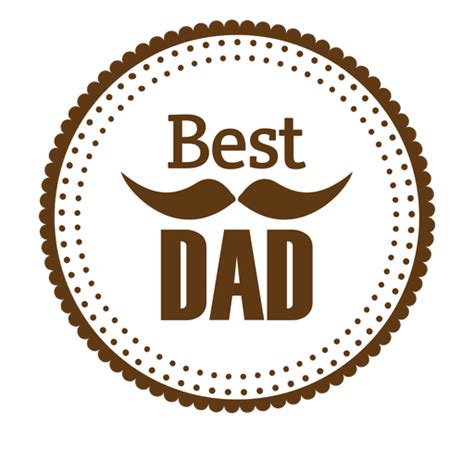 Best Dad Round Badge Transparent Png And Svg Vector File