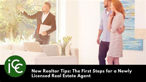 New Realtor Tips The First Steps For A Newly Licensed Real Estate