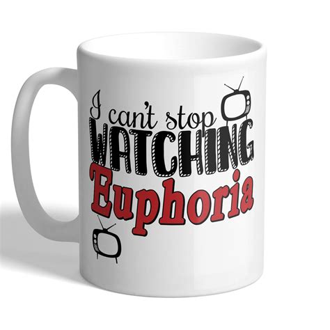 I Cant Stop Watching Euphoria Mug I Love Mugs