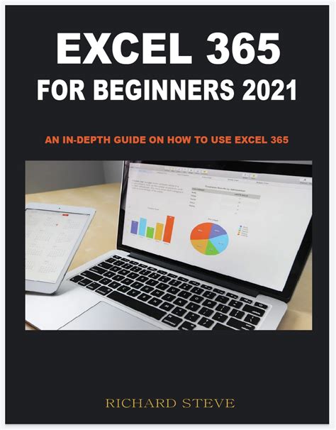 Excel 365 For Beginners 2021 An In Depth Guide On How To Use Excel 365