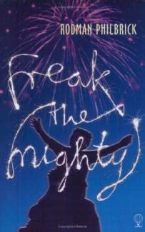 After we read about freak the mighty chapter one and two, we answered quiz. Freak the Mighty (Literature) - TV Tropes