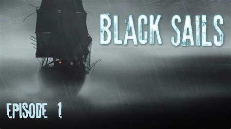 Black Sails Lets Play épisode 1 Youtube