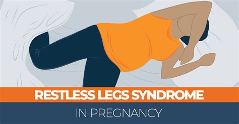 Pregnancy And Restless Legs Syndrome How To Ease The Symptoms Sleep Advisor