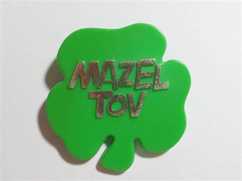 seen earlier on st patrick s day a shamrock mazel tov green lapel pin twice the good luck