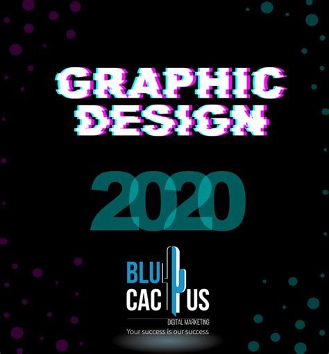 18 Incredible Graphic Design Trends In 2020 Graphic Design Agency