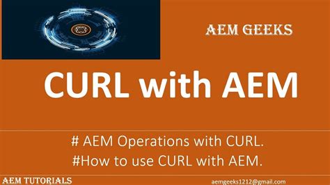 Aem Tutorial 59 How To Use Curl With Aem Youtube