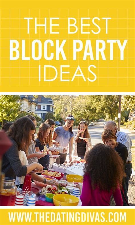 25 Try Out These Block Party Ideas The Dating Divas Neighborhood Block Party Block Party