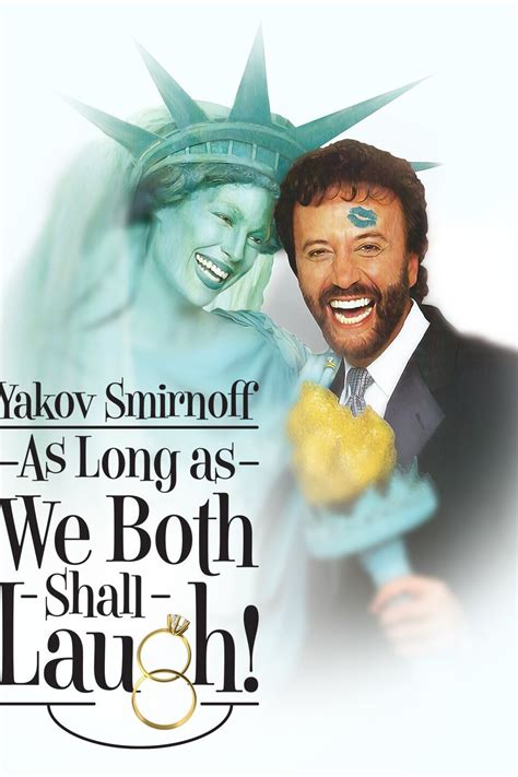 Yakov Smirnoff As Long As We Both Shall Laugh