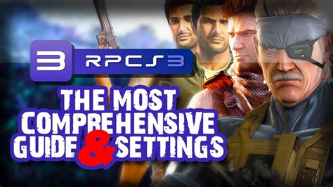 Rpcs3 Playstation 3 Emulator Guide And Settings Uncharted 1 3 And Mgs4