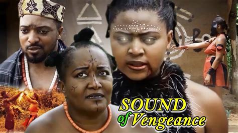 Sound Of Vengeance Season 3 2019 Latest Nollywood Epic Movie