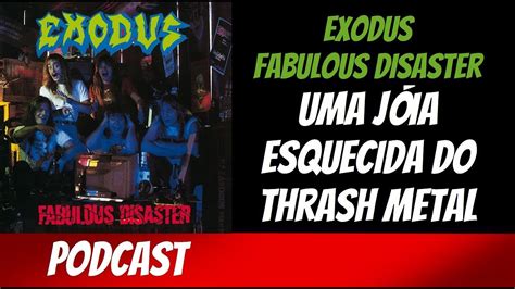 Exodus Fabulous Disaster Decifrando Discos S01e07 SÓ Áudio