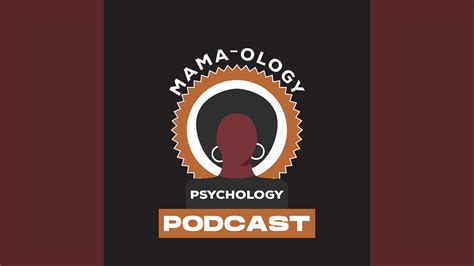 Mama Ology Psychology Episode Youtube