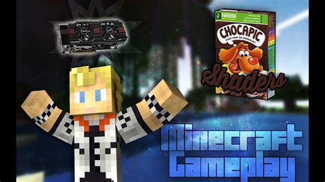 Minecraft Gameplay Gtx Ti Chocapic S Shaders Youtube