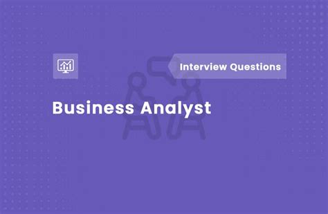 Top 35 Business Analyst Interview Questions And Answers 2023