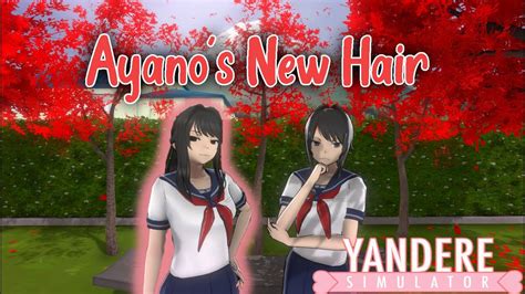 Ayanos New Hair Model Yandere Simulator New Update Youtube