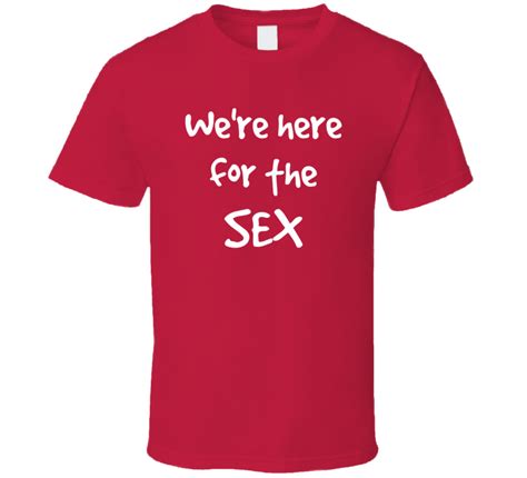 Were Here For The Sex Funny Gender Reveal Party T Shirt