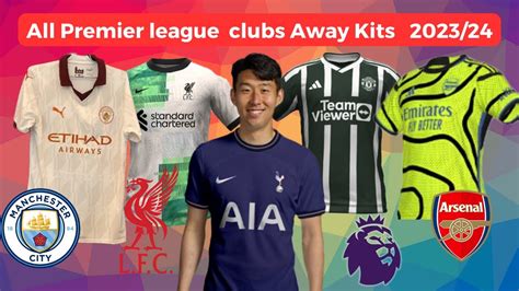 All Premier League Clubs Away Kit For 2023 2024 Season Win Big Sports