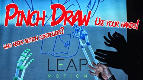 Pinch Draw Leap Motion And Dk2 Create 3d Art With Using Your Hands