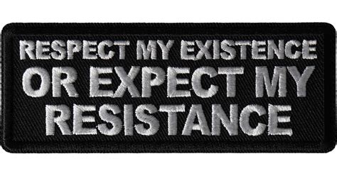 Respect My Existence Or Expect My Resistance Patch Morale Patches Sew