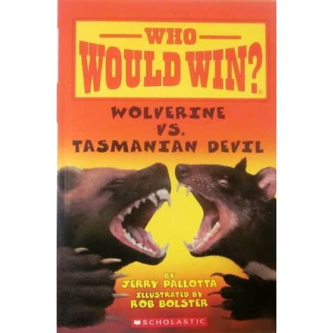 Wolverine VS. Tasmanian Devil (Who Would Win): Jerry Pallotta, Rob